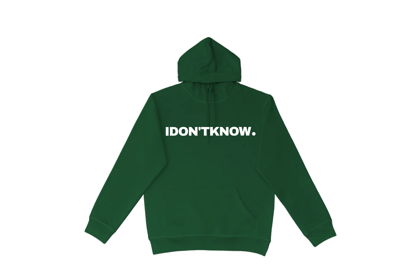 I DON'T KNOW HOODIE.