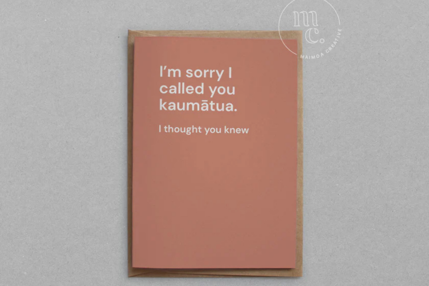 'I'M SORRY I CALLED YOU OLD' GREETING CARD.