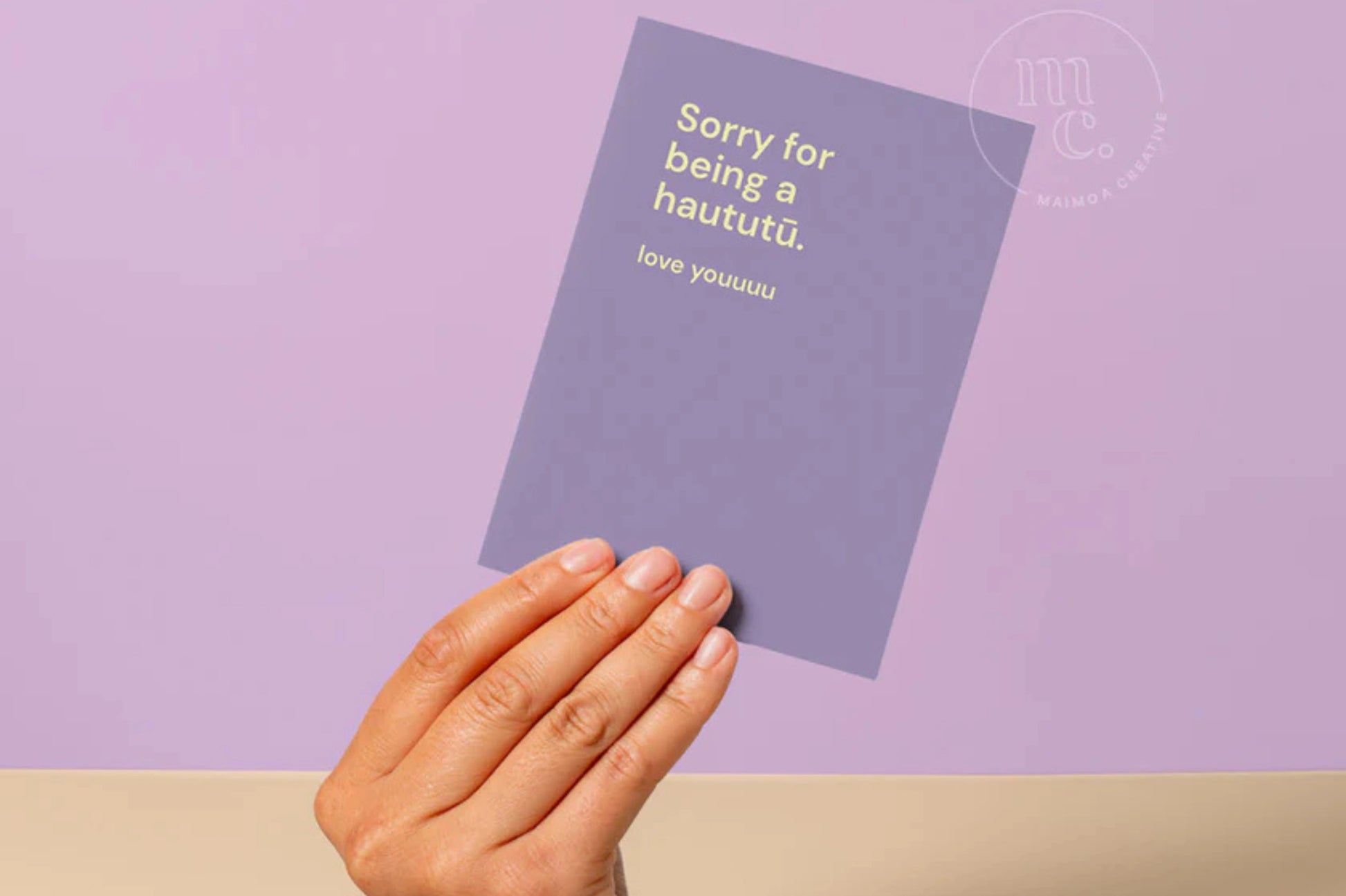 Sorry for being a haututū greeting card