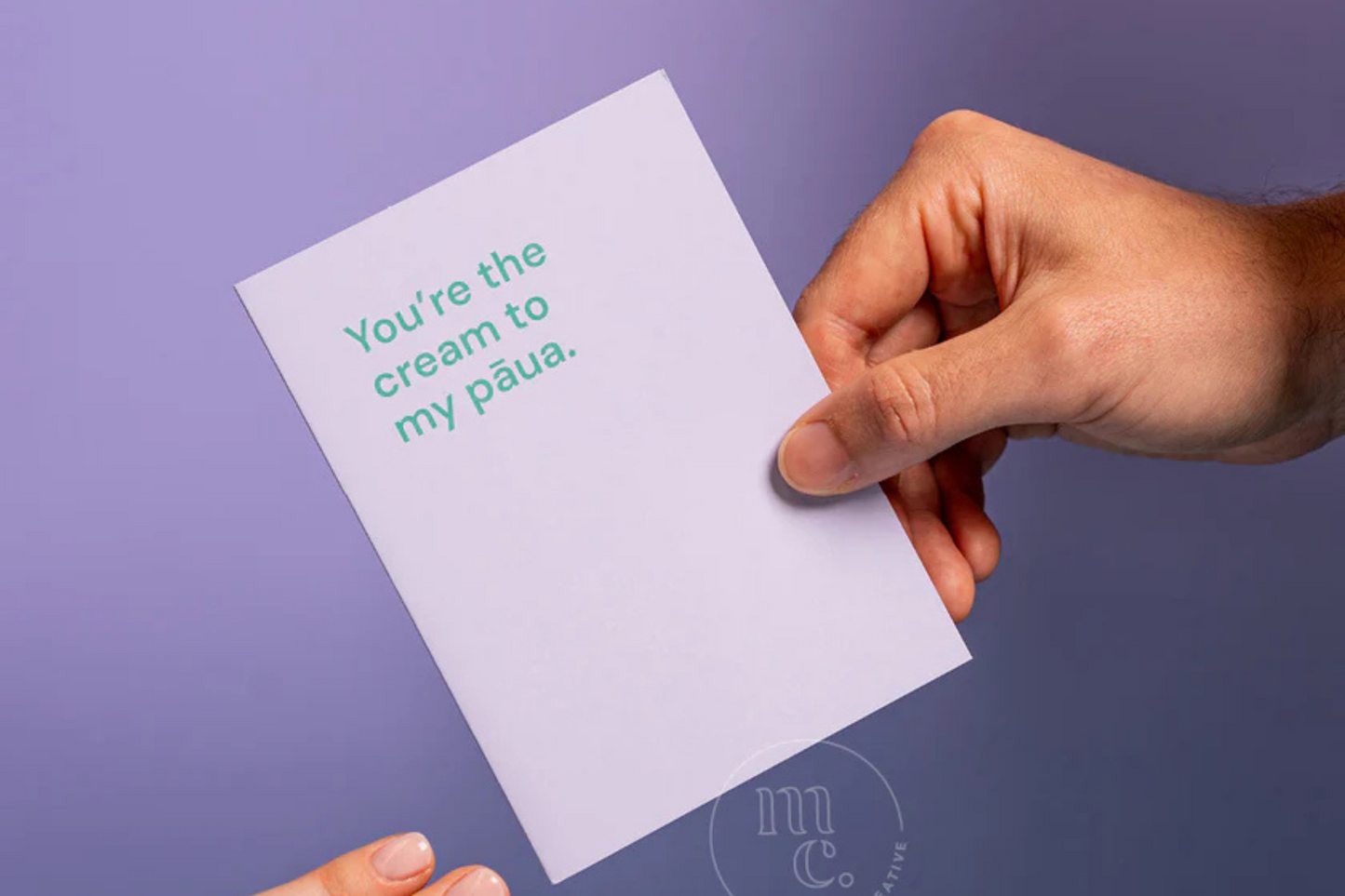 'YOU'RE THE CREAM TO MY PAUA' GREETING CARD.