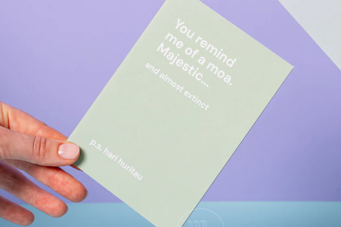 'YOU REMIND ME OF A MOA' GREETING CARD.