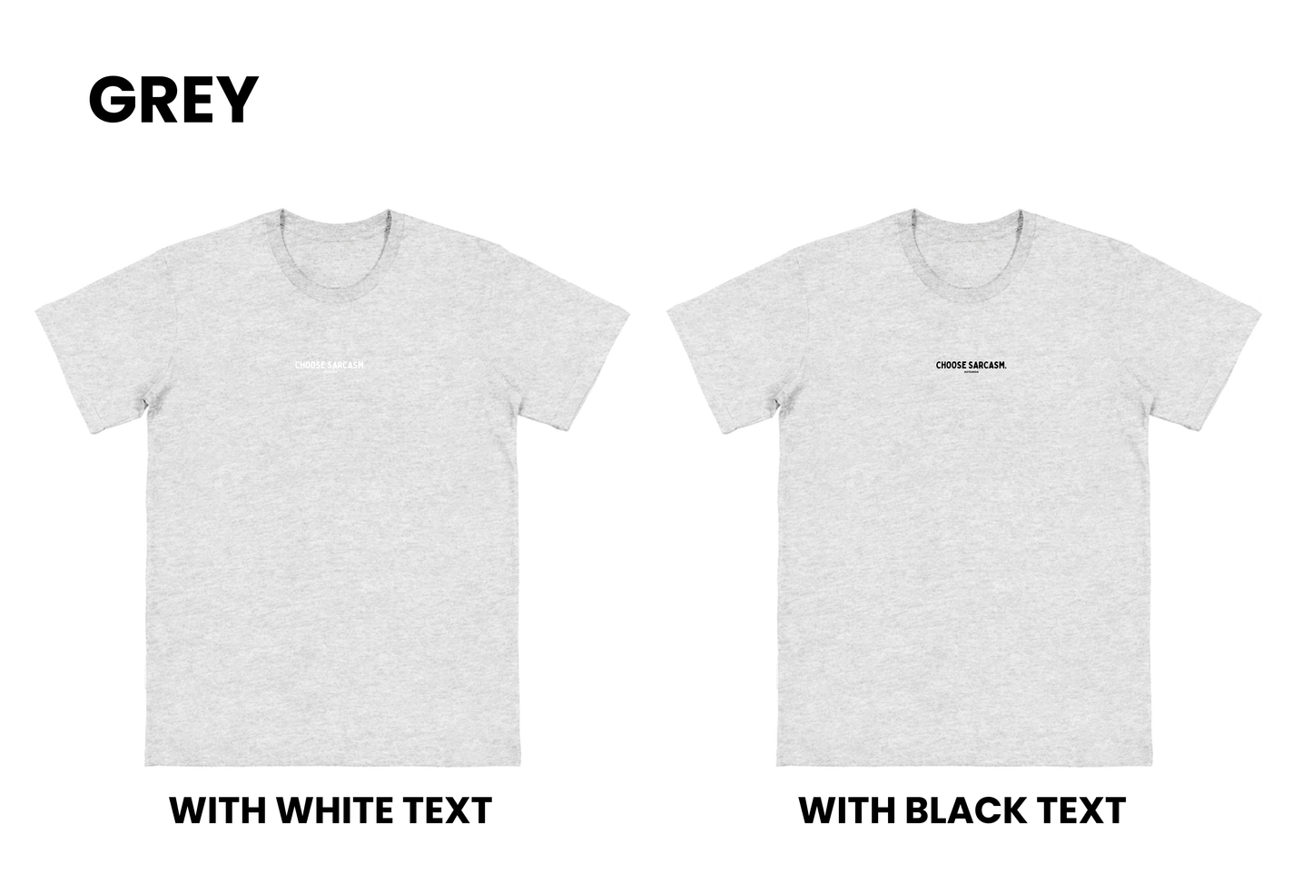 Flat lay of the HINT OF SARCASM T-shirt in grey with two options, one with black text and one with white text, part of our Māori men's and women's clothing NZ collection.