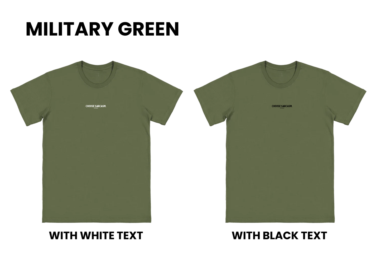 Flat lay of the HINT OF SARCASM T-shirt in military green with two options, one with black text and one with white text, part of our Māori men's and women's clothing NZ collection.