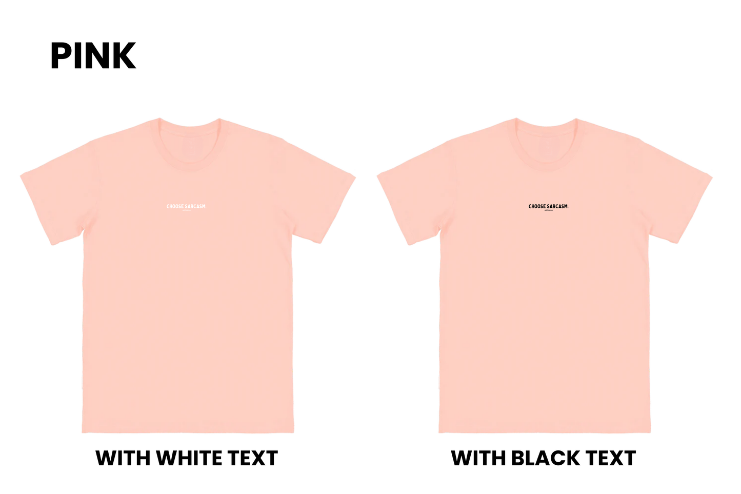 Flat lay of the HINT OF SARCASM T-shirt in pink with two options, one with black text and one with white text, part of our Māori men's and women's clothing NZ collection.