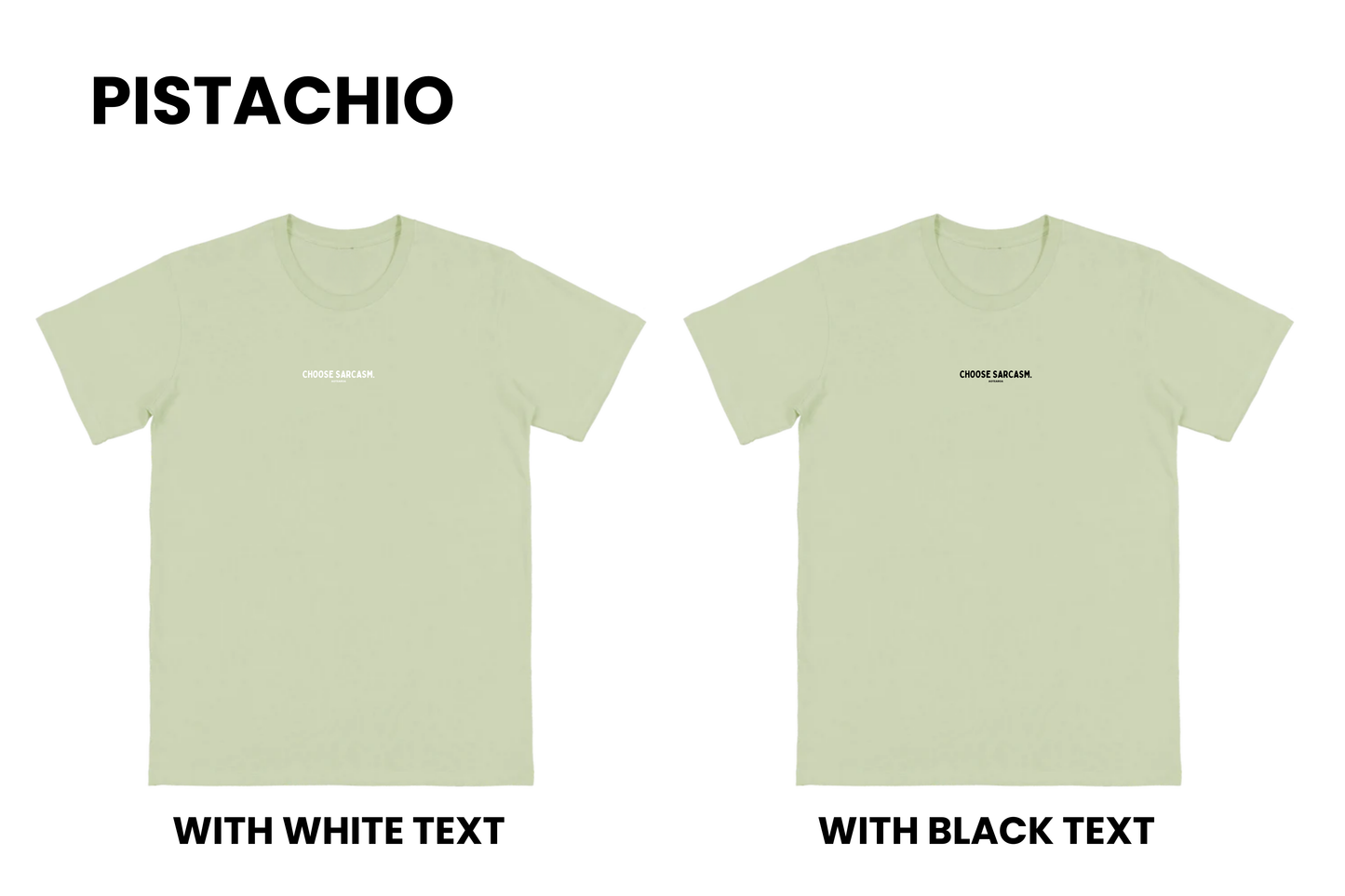 Flat lay of the HINT OF SARCASM T-shirt in pistachio with two options, one with black text and one with white text, part of our Māori men's and women's clothing NZ collection.