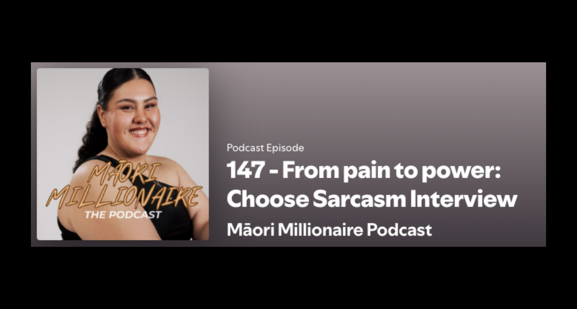 MĀORI MILLIONAIRE PODCAST INTERVIEW.