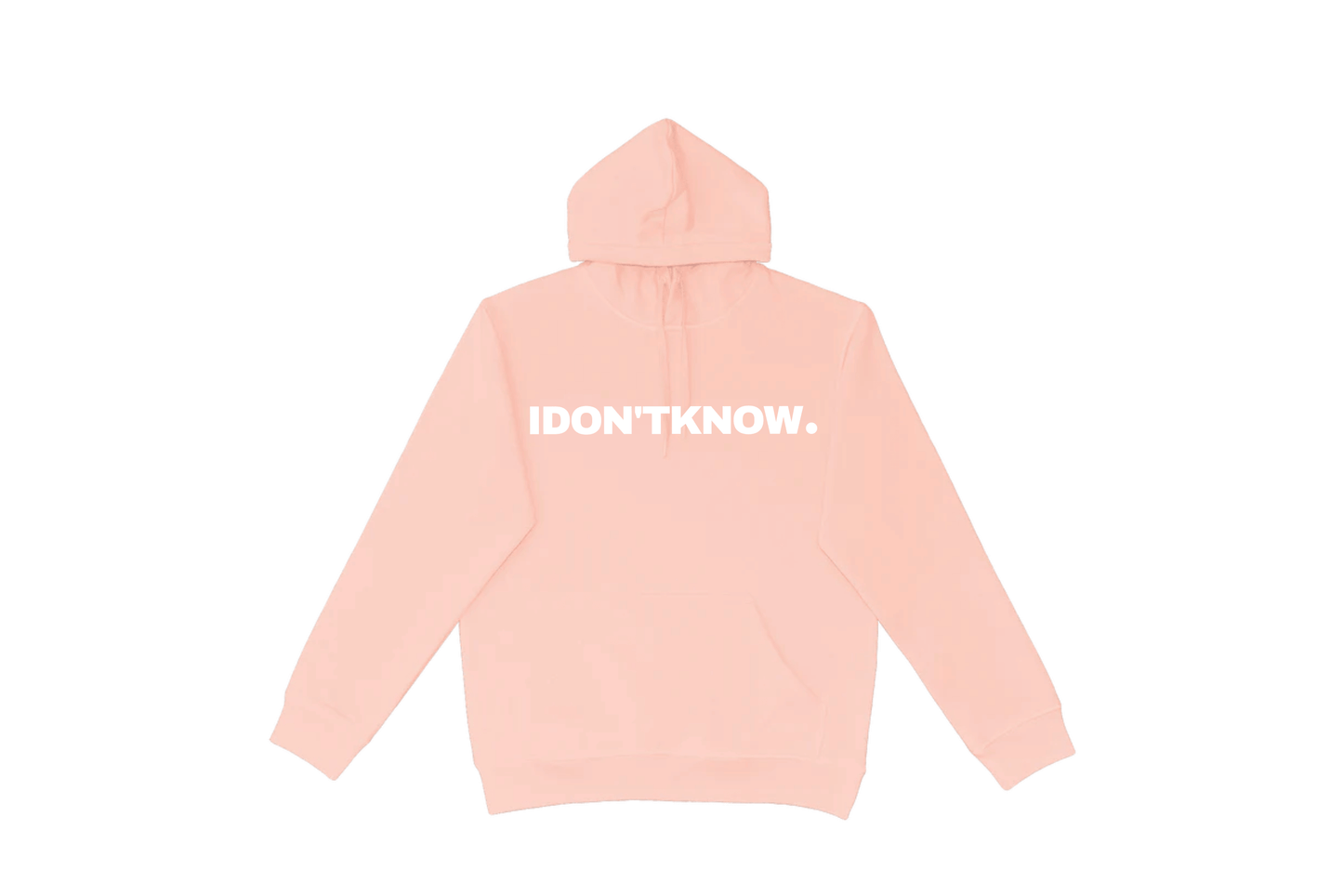I DON'T KNOW HOODIE.