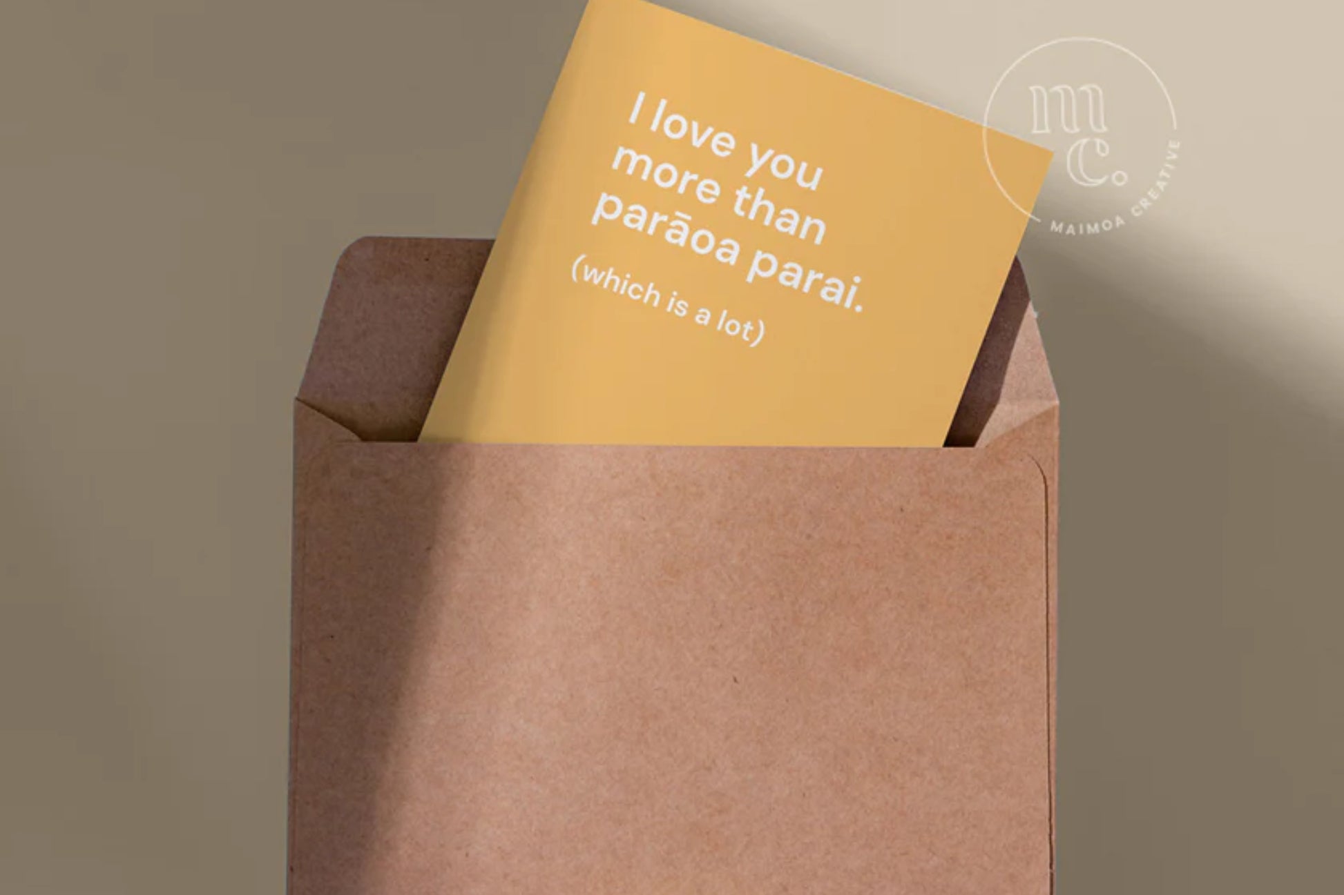 'I LOVE YOU MORE THAN PARĀOA PARAI' GREETING CARD.