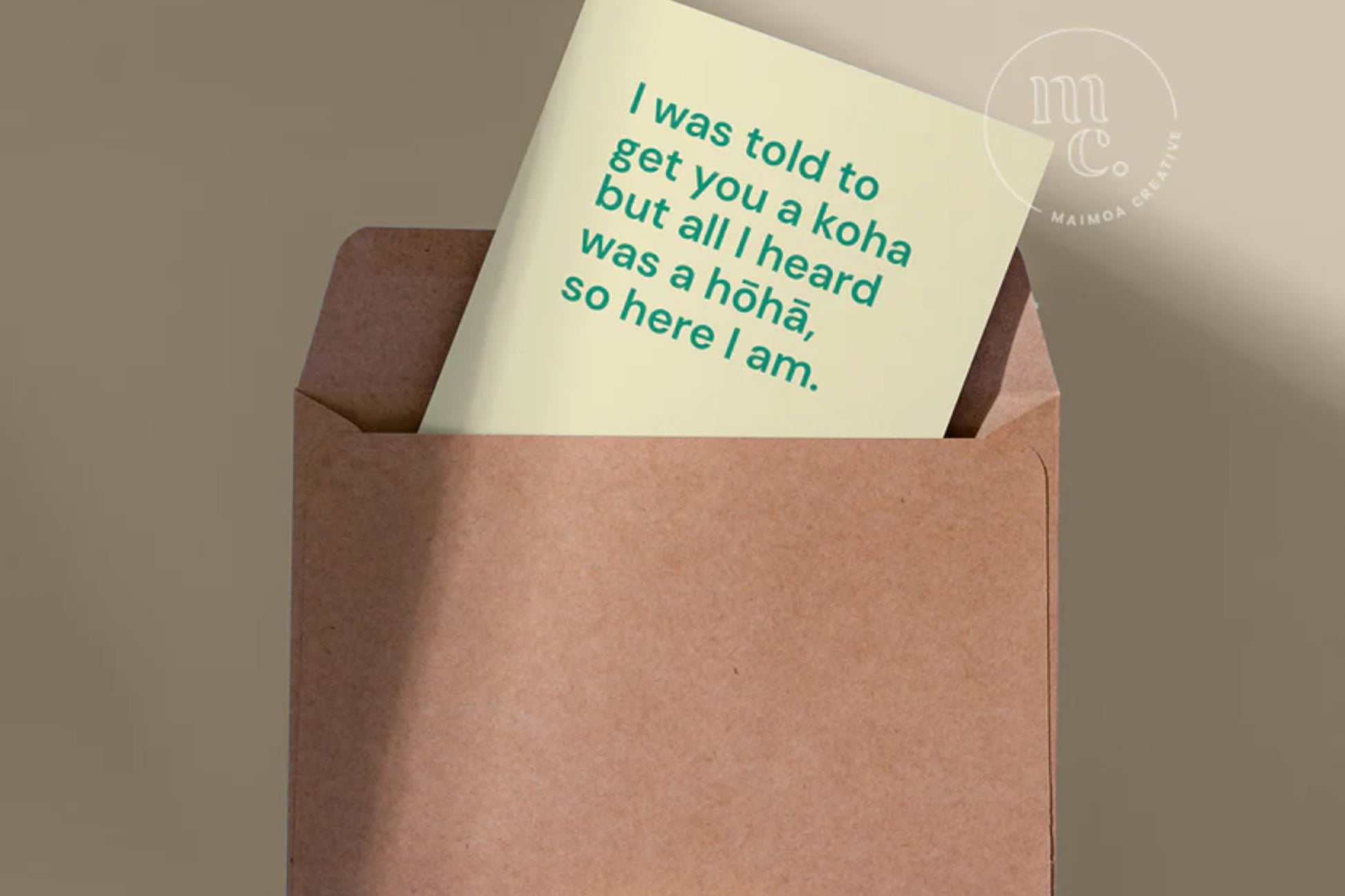 'I WAS TOLD TO GET YOU A KOHA' GREETING CARD.