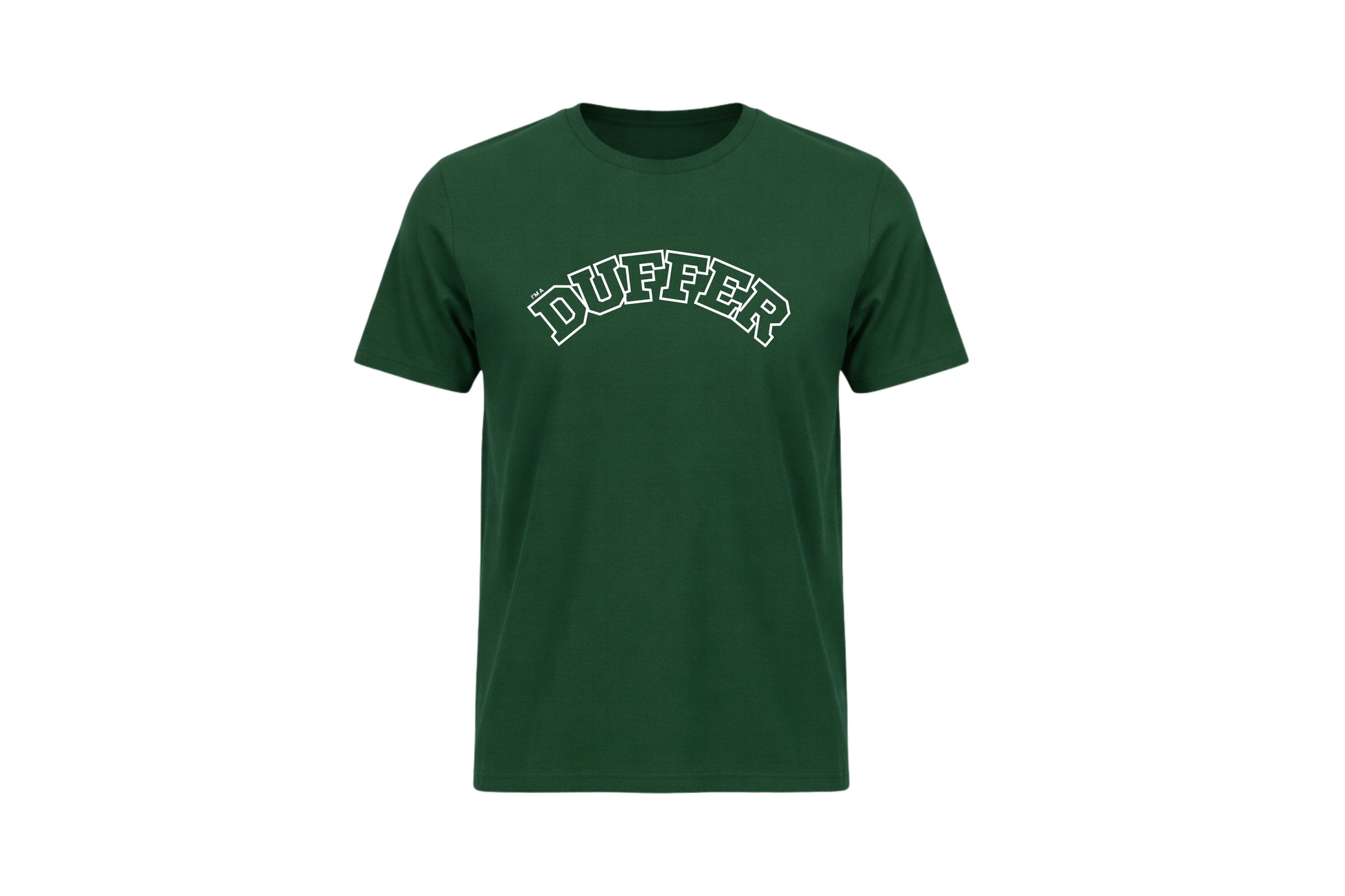I'M A DUFFER TEE.