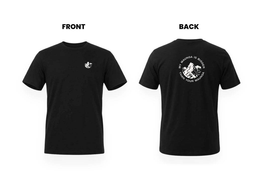 MY MAUNGA IS BIGGER THAN YOUR MAUNGA TEE.